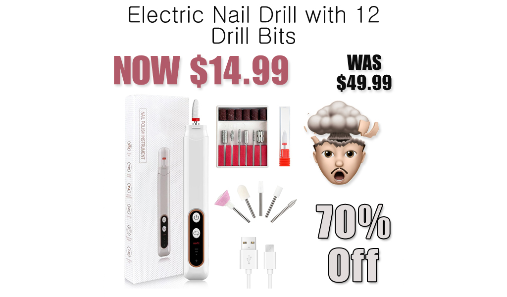 Electric Nail Drill with 12 Drill Bits Only $14.99 Shipped on Amazon (Regularly $49.99)