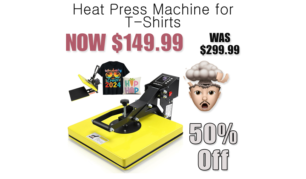 Heat Press Machine for T-Shirts Only $149.99 Shipped on Amazon (Regularly $299.99)