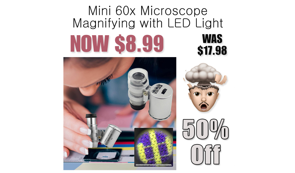 Mini 60x Microscope Magnifying with LED Light Just $8.99 on Amazon (Reg. $17.98)