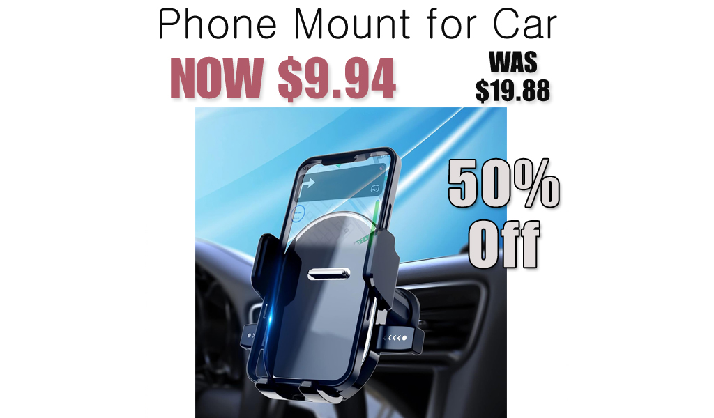 Phone Mount for Car Only $19.99 Shipped on Amazon (Regularly $19.88)