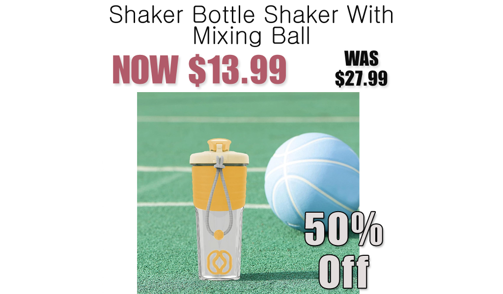 Shaker Bottle Shaker With Mixing Ball Only $13.99 Shipped on Amazon (Regularly $27.99)