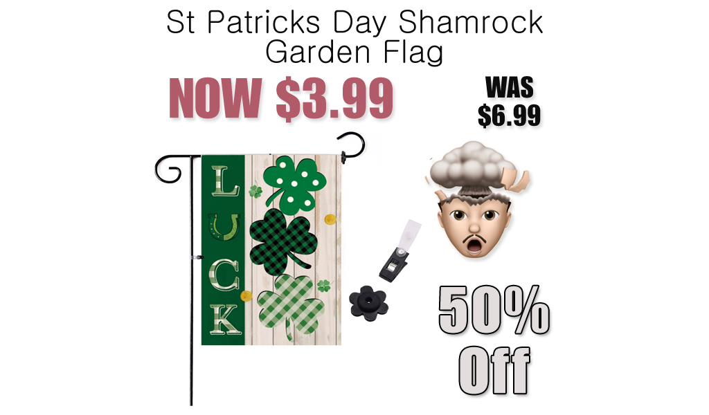 St Patricks Day Shamrock Garden Flag Only $3.99 Shipped on Amazon (Regularly $6.99)