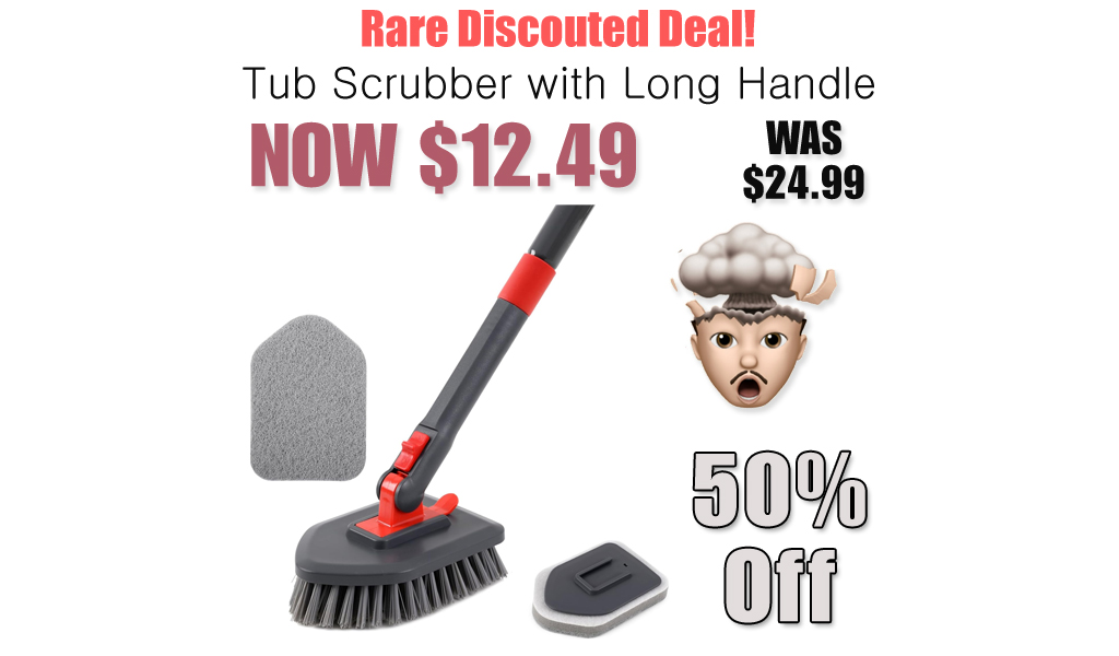 Tub Scrubber with Long Handle Only $12.49 Shipped on Amazon (Regularly $24.99)
