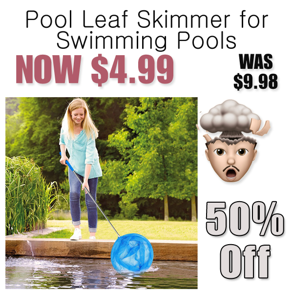 Pool Leaf Skimmer for Swimming Pools Only $4.99 Shipped on Amazon (Regularly $9.98)