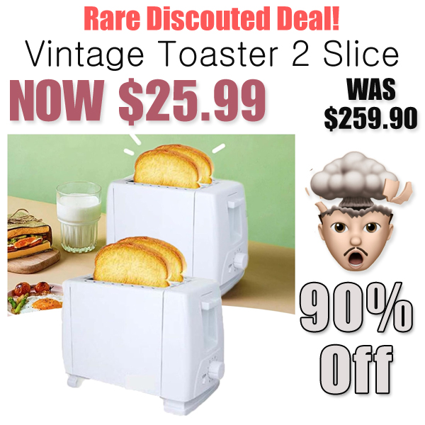 Vintage Toaster 2 Slice Only $25.99 Shipped on Amazon (Regularly $259.90)