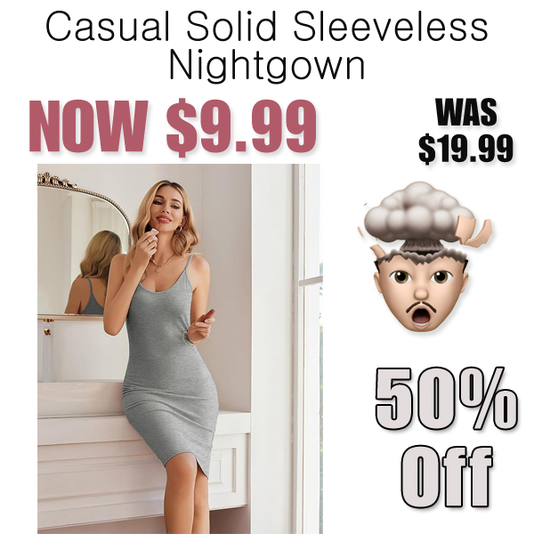 Casual Solid Sleeveless Nightgown Only $9.99 Shipped on Amazon (Regularly $19.99)