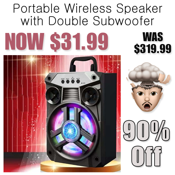 Portable Wireless Speaker with Double Subwoofer Only $31.99 Shipped on Amazon (Regularly $319.99)