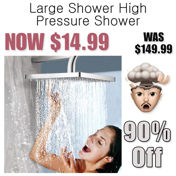 Large Shower High Pressure Shower Only $14.99 Shipped on Amazon (Regularly $149.99)