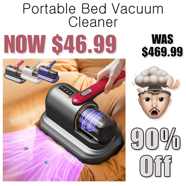 Portable Bed Vacuum Cleaner Only $46.99 Shipped on Amazon (Regularly $469.99)