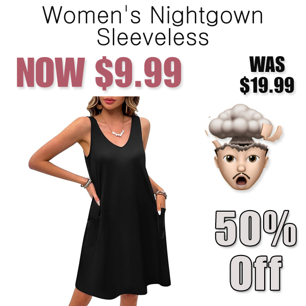 Women's Nightgown Sleeveless Only $9.99 Shipped on Amazon (Regularly $19.99)