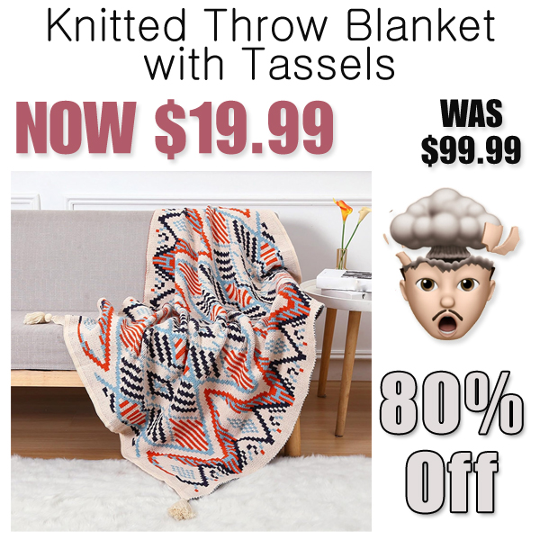 Knitted Throw Blanket with Tassels Only $19.99 Shipped on Amazon (Regularly $99.99)