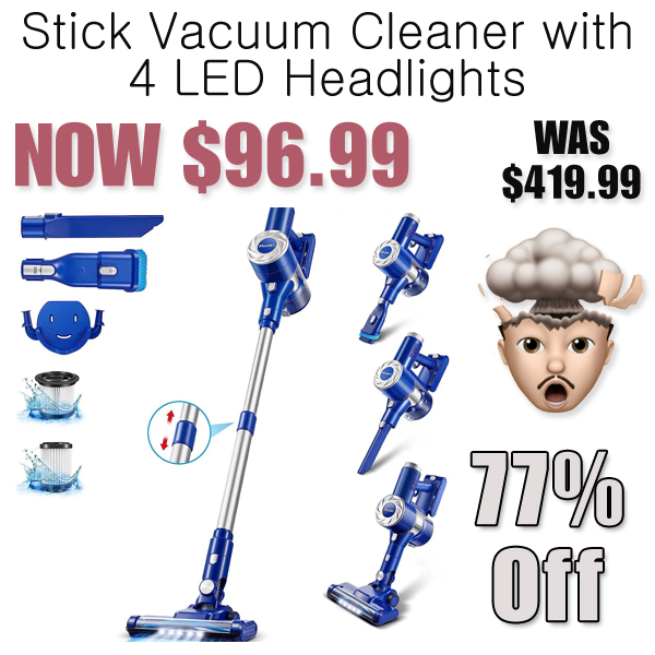 Stick Vacuum Cleaner with 4 LED Headlights Only $96.99 on Walmart.com (Regularly $419.99)