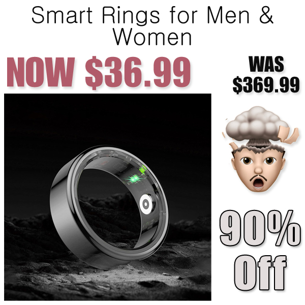 Smart Rings for Men & Women Only $36.99 Shipped on Amazon (Regularly $369.99)
