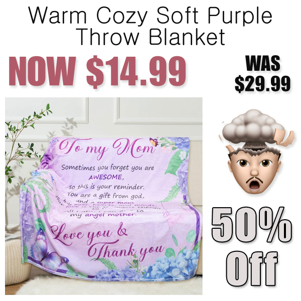 Warm Cozy Soft Purple Throw Blanket Only $14.99 Shipped on Amazon (Regularly $29.99)