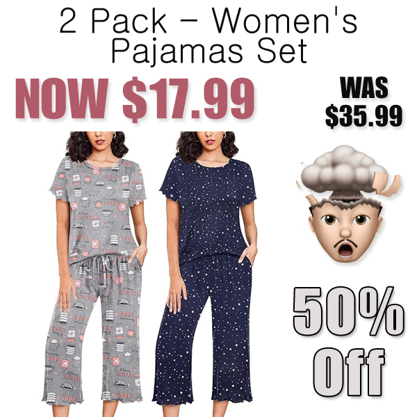 2 Pack - Women's Pajamas Set Only $17.99 Shipped on Amazon (Regularly $35.99)