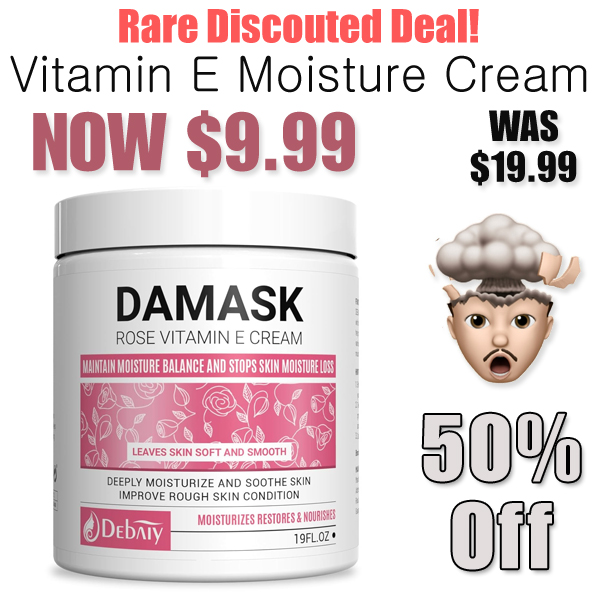 Vitamin E Moisture Cream Only $9.99 Shipped on Amazon (Regularly $19.99)