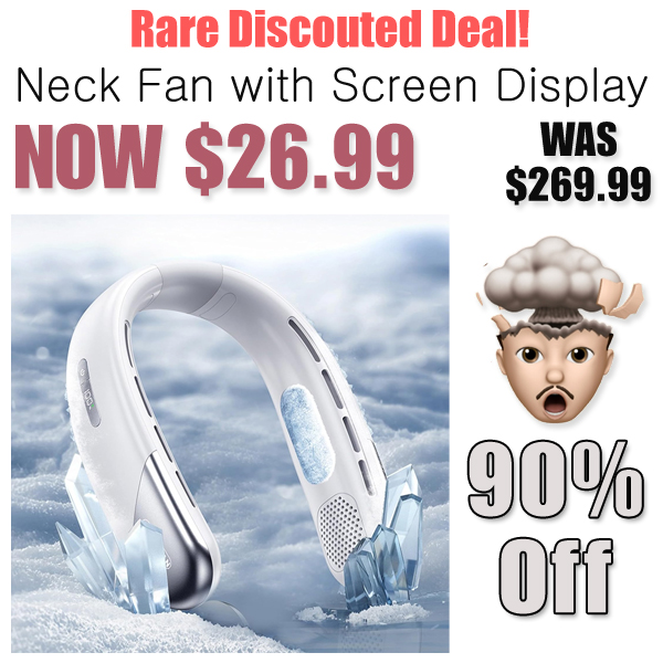 Neck Fan with Screen Display Only $26.99 Shipped on Amazon (Regularly $269.99)