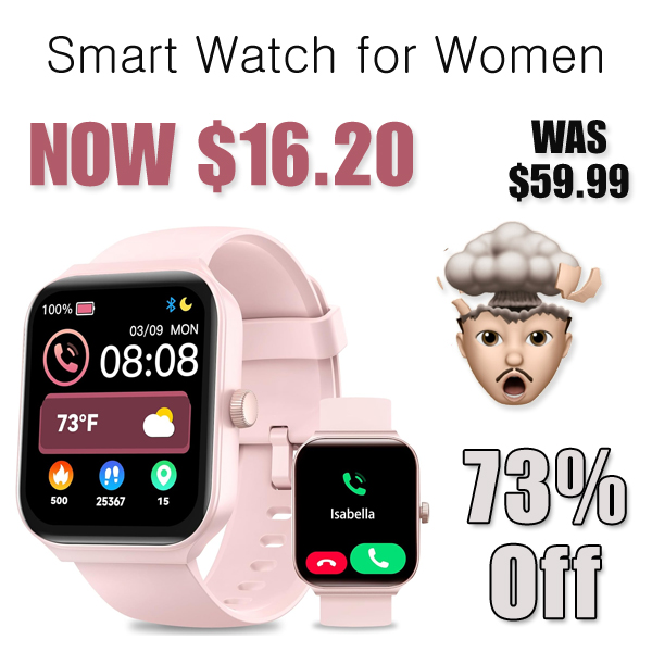 Smart Watch for Women Only $16.20 Shipped on Amazon (Regularly $59.99)