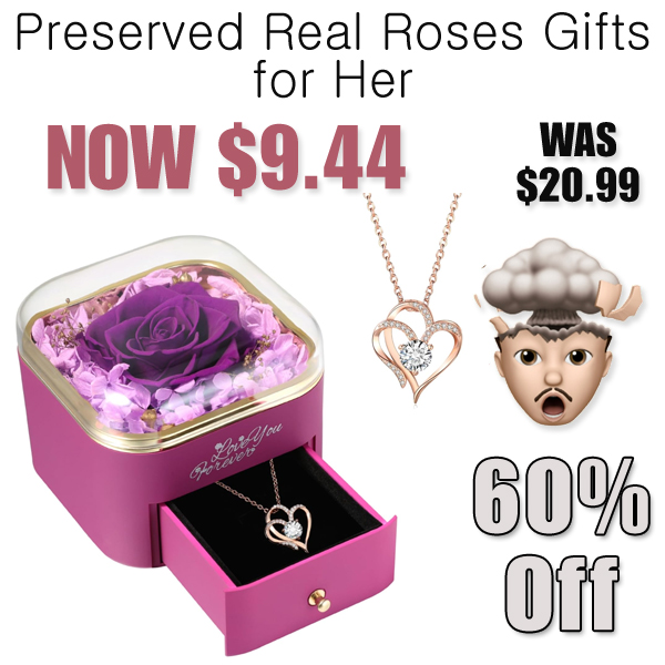 Preserved Real Roses Gifts for Her Only $9.44 Shipped on Amazon (Regularly $20.99)