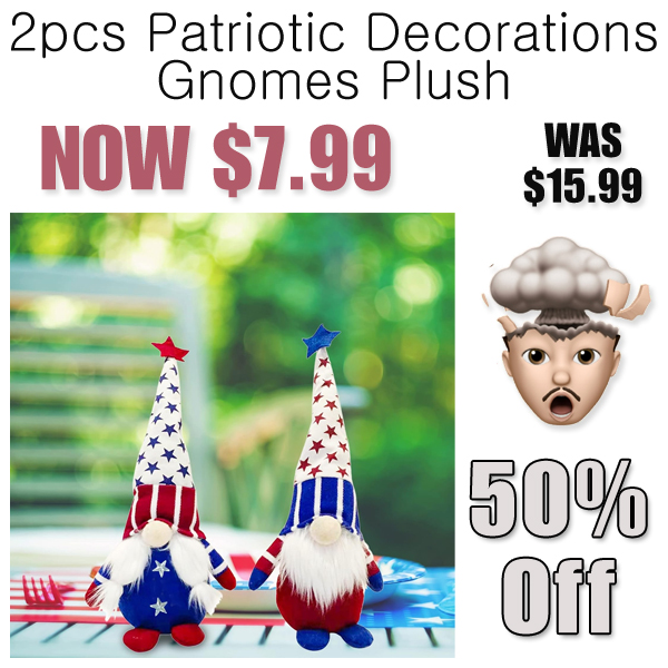 2pcs Patriotic Decorations Gnomes Plush Only $7.99 Shipped on Amazon (Regularly $15.99)
