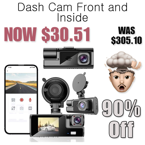 Dash Cam Front and Inside Only $30.51 Shipped on Amazon (Regularly $305.10)