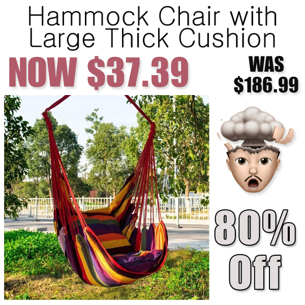 Hammock Chair with Large Thick Cushion Only $37.39 Shipped on Amazon (Regularly $186.99)