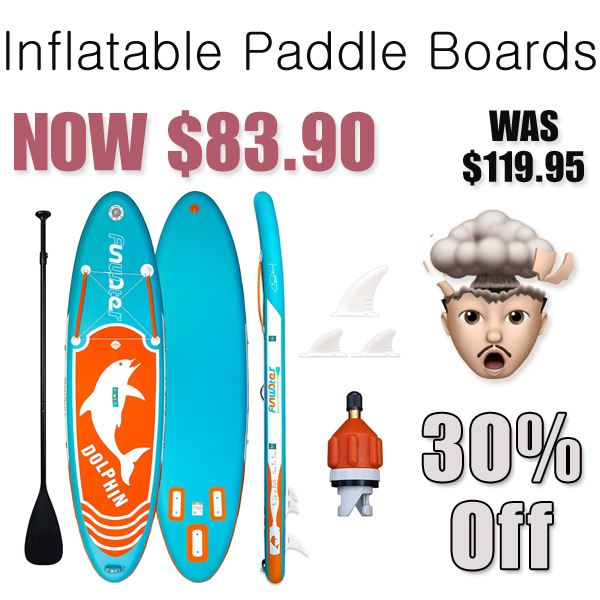 Inflatable Paddle Boards Only $83.90 Shipped on Amazon (Regularly $119.95)