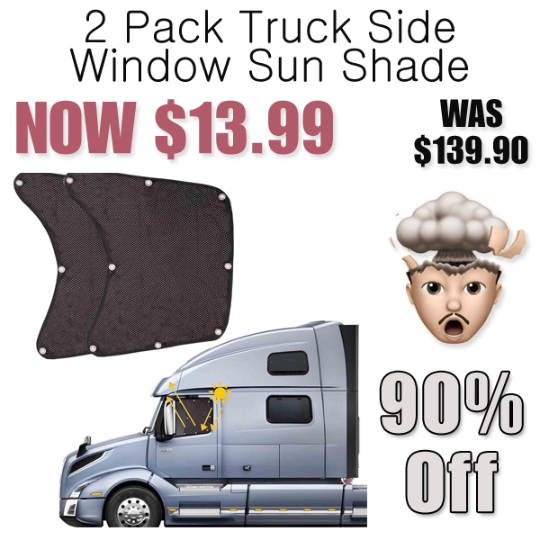 2 Pack Truck Side Window Sun Shade Only $13.99 Shipped on Amazon (Regularly $139.90)