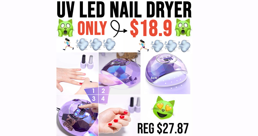 UV LED Nail Dryer Only $18.9 Shipped on Amazon (Regularly $27.87)