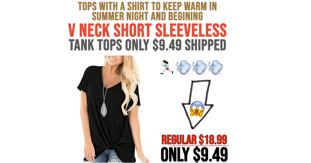 V Neck Short Sleeveless Tank Tops Only $9.49 Shipped on Amazon (Regularly $18.99)