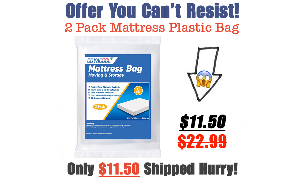 2 Pack Mattress Plastic Bag Just $19.99 Shipped on Amazon (Regularly $22.99)