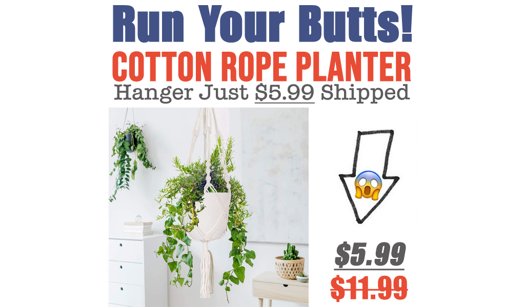 Cotton Rope Planter Hanger Just $5.99 Shipped on Amazon (Regularly $11.99)