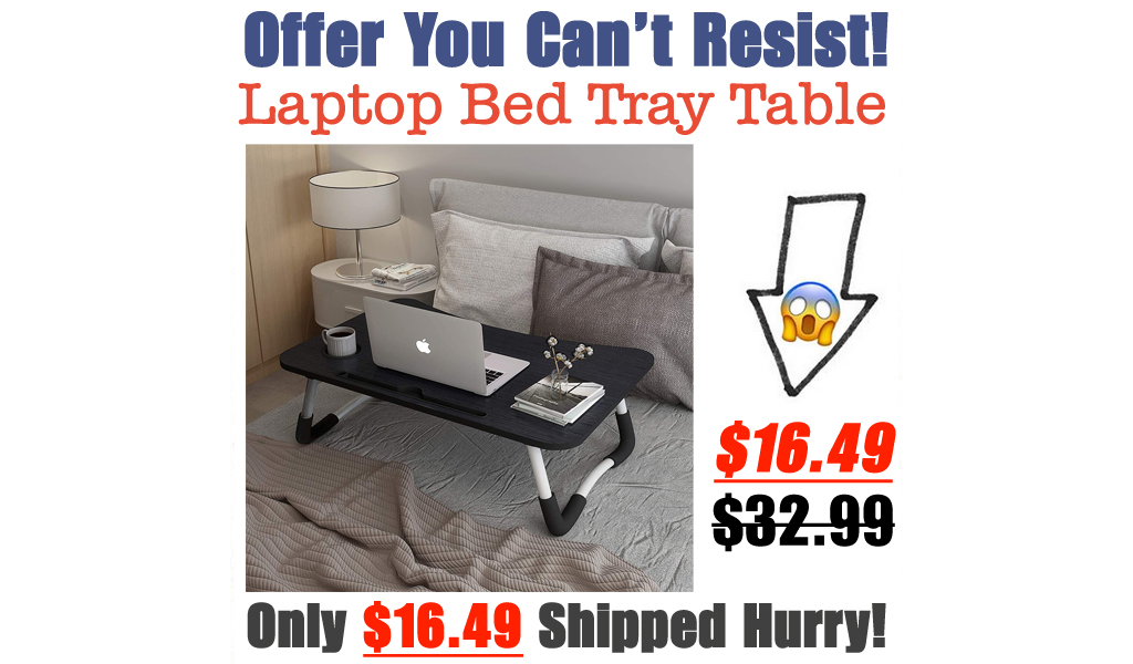 Laptop Bed Tray Table Only $16.49 Shipped on Amazon (Regularly $32.99)