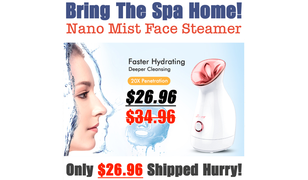 Nano Mist Face Steamer Only $26.96 Shipped on Amazon (Regularly $34.96)