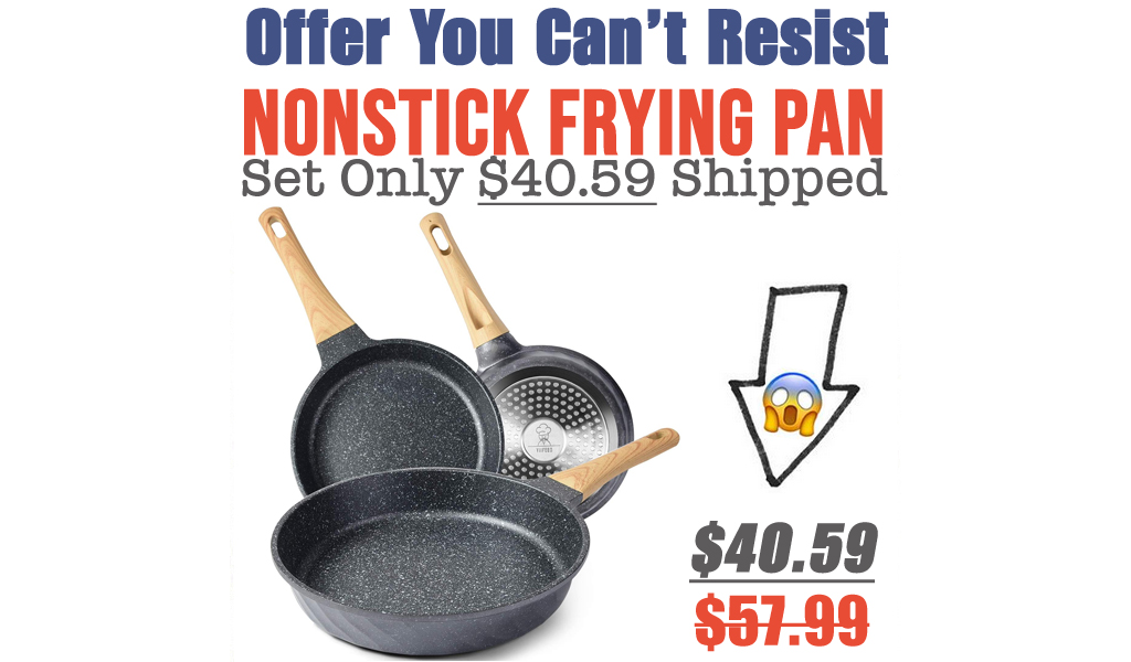 Nonstick Frying Pan Set Only $40.59 Shipped on Amazon (Regularly $57.99)