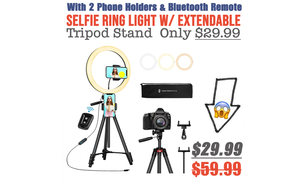 Selfie Ring Light w/ Extendable Tripod Stand, 2 Phone Holders & Bluetooth Remote Only $29.99 Shipped on Amazon (Regularly $59.99)