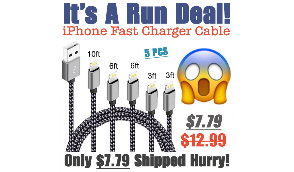 iPhone Fast Charger Cable - 5 PCS Only $7.79 Shipped on Amazon (Regularly $12.99)