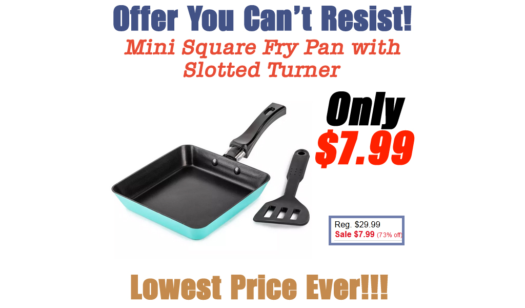 Mini Square Fry Pan with Slotted Turner Just $7.99 on Macys.com (Regularly $29.99)