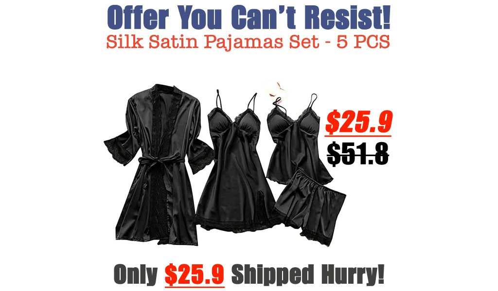 Silk Satin Pajamas Set - 5 PCS Only $25.9 Shipped on Amazon (Regularly $51.8)