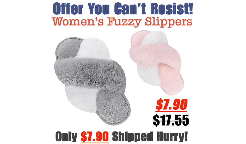 Women's Fuzzy Slippers Only $7.90 Shipped on Amazon (Regularly $17.55)