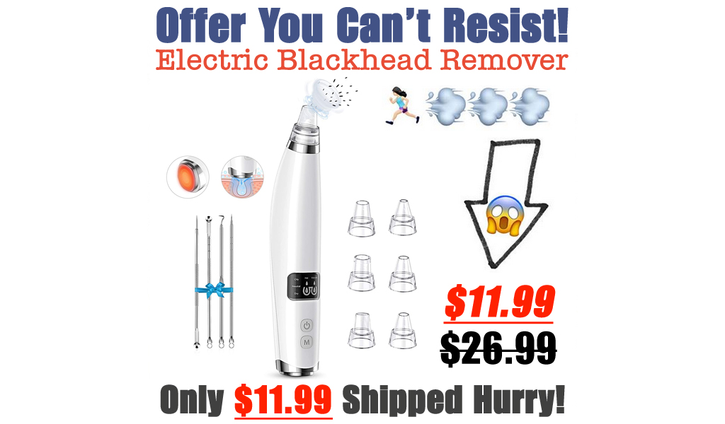Electric Blackhead Remover Only $11.99 Shipped on Amazon (Regularly $26.99)