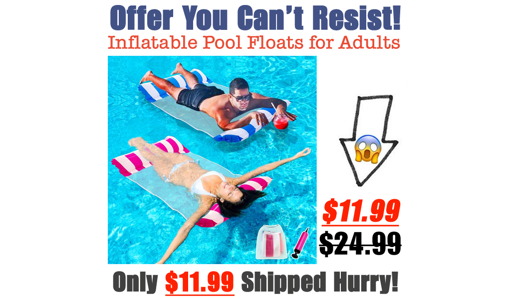 Inflatable Pool Floats for Adults Only $11.99 Shipped on Amazon (Regularly $24.99)