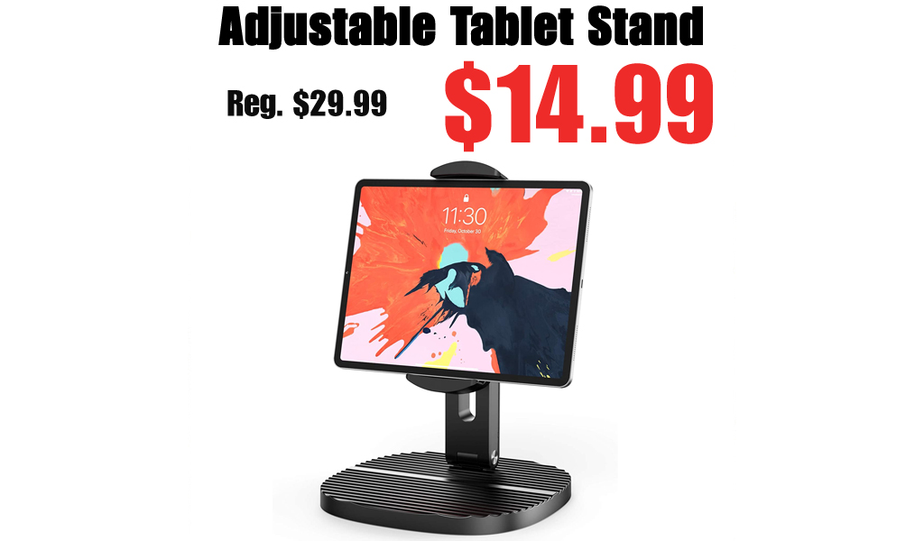 Adjustable Tablet Stand Only $14.99 Shipped on Amazon (Regularly $29.99)