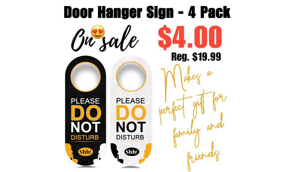 Door Hanger Sign - 4 Pack Only $4.00 Shipped on Amazon (Regularly $19.99)