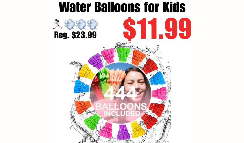 Water Balloons for Kids Only $11.99 Shipped on Amazon (Regularly $23.99)