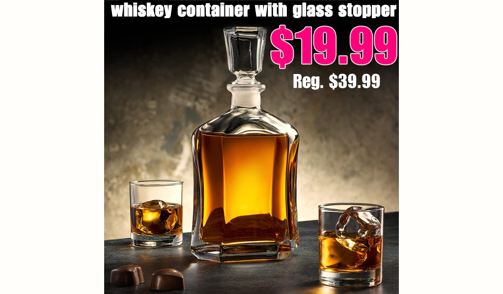 Whiskey Container with Glass Stopper Only $19.99 Shipped on Amazon (Regularly $39.99)