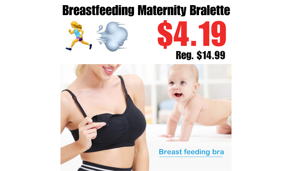 Breastfeeding Maternity Bralette Only $4.19 Shipped on Amazon (Regularly $14.99)