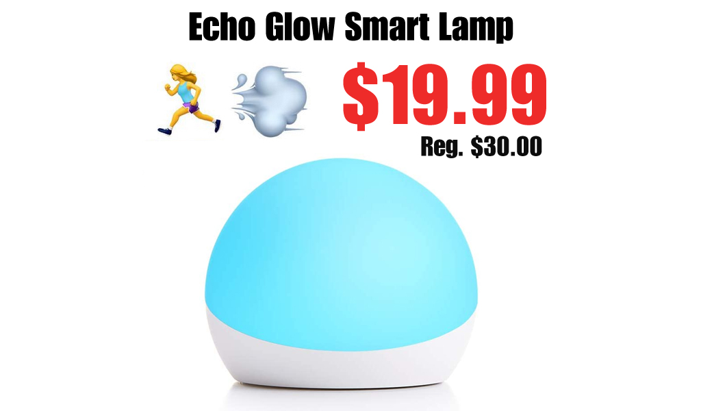Echo Glow Smart Lamp Only $19.99 on Amazon (Regularly $30)