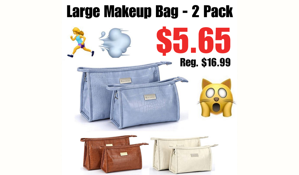 Large Makeup Bag - 2 Pack Only $5.65 Shipped on Amazon (Regularly $16.99)