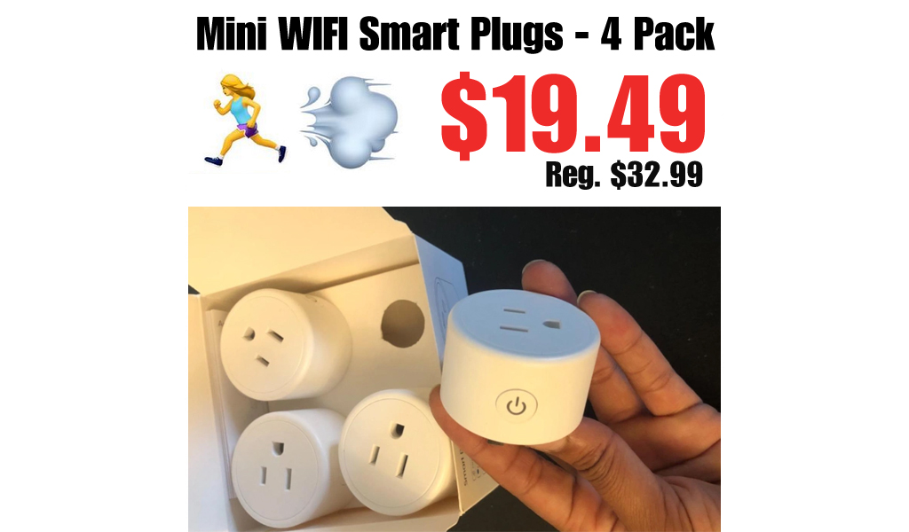 Mini WIFI Smart Plugs - 4 Pack Only $19.49 on Amazon (Regularly $32.99)